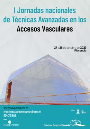 Jornadas nacionales de técnicas avanzadas en los accesos vasculares, Plasencia 