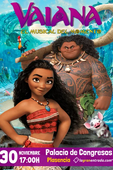  “VAIANA - EL MUSICAL DEL MOMENTO”